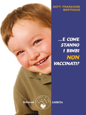 cover image of ...E come stanno i bimbi non vaccinati?